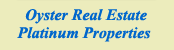 Oyster Real Estate Platinum Properties